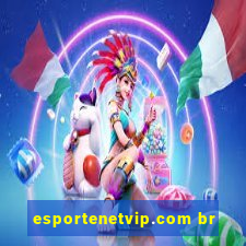 esportenetvip.com br